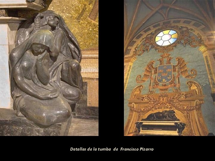 Detalles de la tumba de Francisco Pizarro 