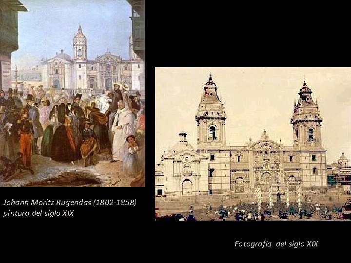 Johann Moritz Rugendas (1802 -1858) pintura del siglo XIX Fotografía del siglo XIX 