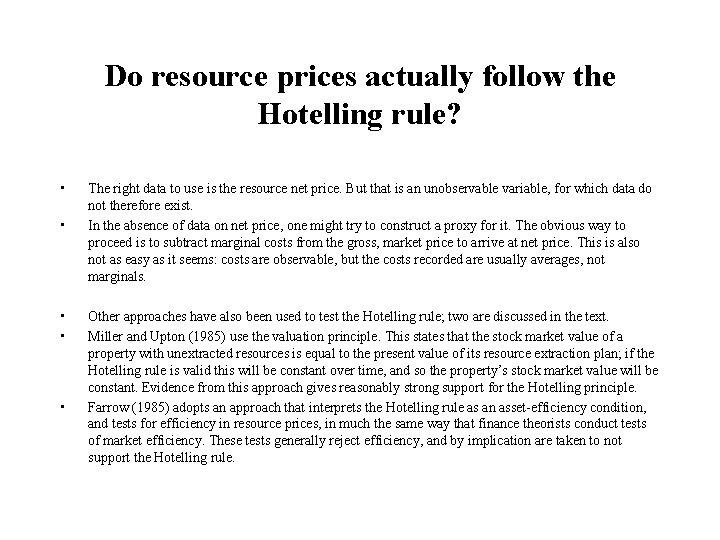 Do resource prices actually follow the Hotelling rule? • • • The right data