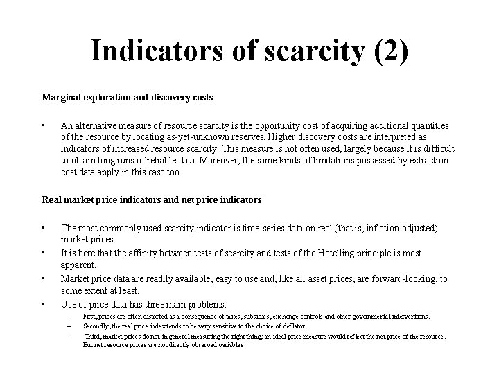 Indicators of scarcity (2) Marginal exploration and discovery costs • An alternative measure of