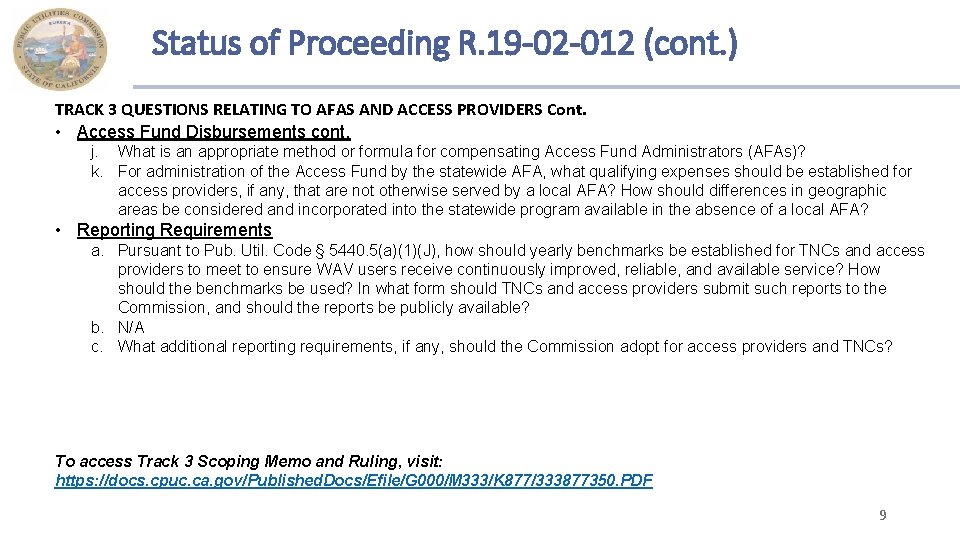 Status of Proceeding R. 19 -02 -012 (cont. ) TRACK 3 QUESTIONS RELATING TO