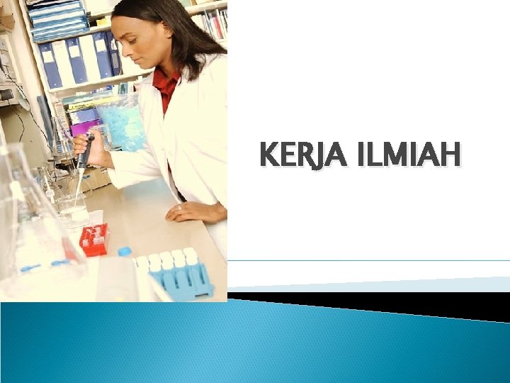 KERJA ILMIAH 