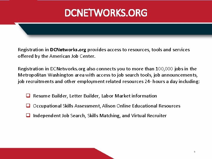 DCNETWORKS. ORG Registration in DCNetworks. org provides access to resources, tools and services offered