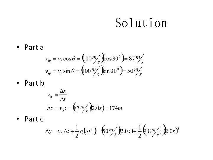 Solution • Part a • Part b • Part c 