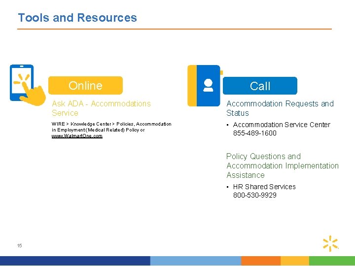 Tools and Resources Online Call Ask ADA - Accommodations Service Accommodation Requests and Status