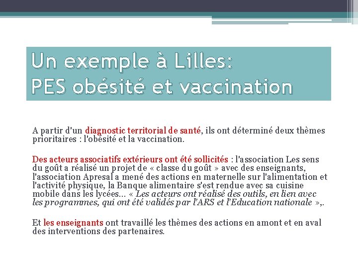 Un exemple à Lilles: PES obésité et vaccination A partir d'un diagnostic territorial de