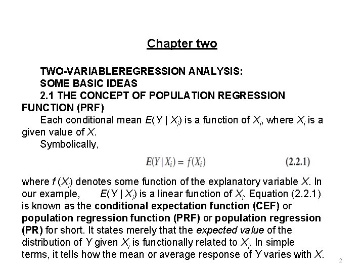 Chapter two TWO-VARIABLEREGRESSION ANALYSIS: SOME BASIC IDEAS 2. 1 THE CONCEPT OF POPULATION REGRESSION