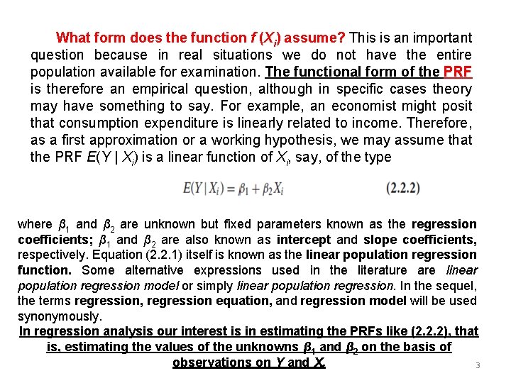 What form does the function f (Xi) assume? This is an important question because