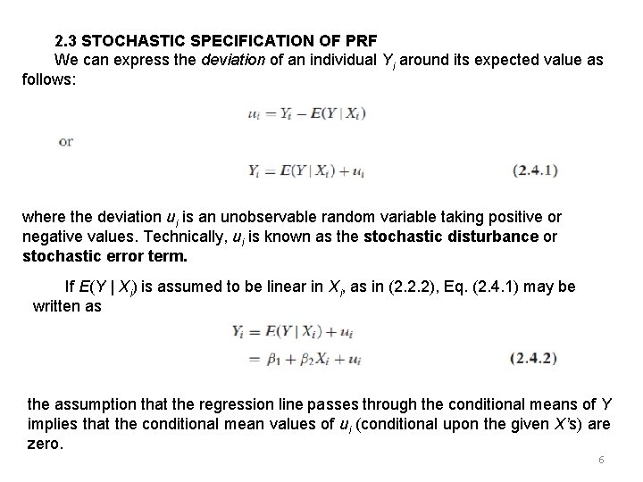 2. 3 STOCHASTIC SPECIFICATION OF PRF We can express the deviation of an individual