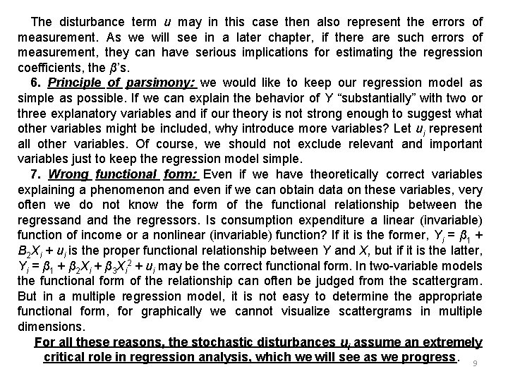 The disturbance term u may in this case then also represent the errors of