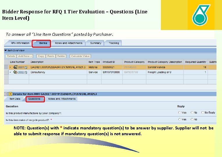 Bidder Response for RFQ 1 Tier Evaluation – Questions (Line Item Level) To answer