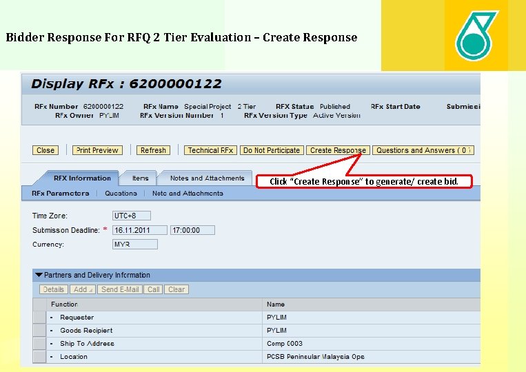 Bidder Response For RFQ 2 Tier Evaluation – Create Response Click “Create Response” to