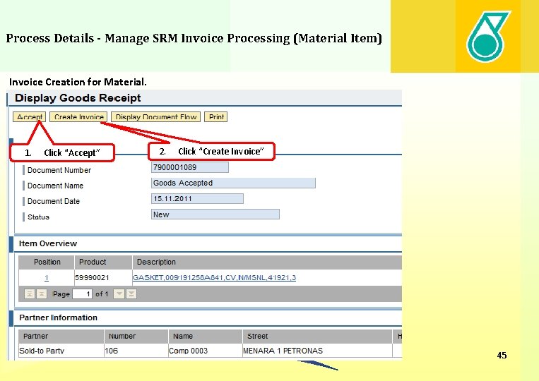 Process Details - Manage SRM Invoice Processing (Material Item) Invoice Creation for Material. 1.