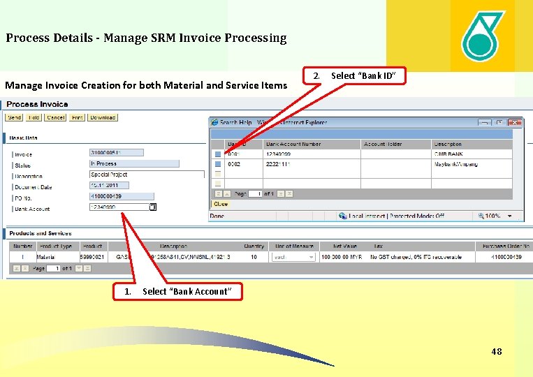 Process Details - Manage SRM Invoice Processing Manage Invoice Creation for both Material and
