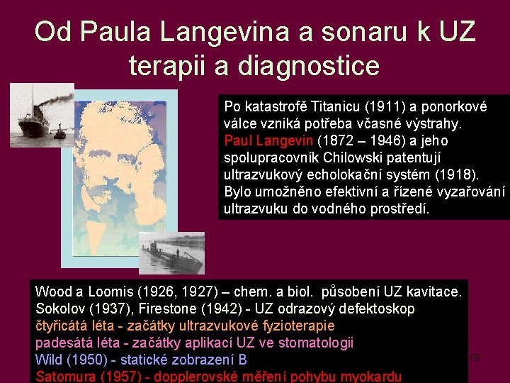 Od Paula Langevina a sonaru k UZ terapii a diagnostice Po katastrofě Titanicu (1911)