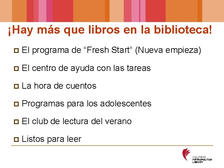 ¡Hay más que libros en la biblioteca! p El programa de “Fresh Start” (Nueva