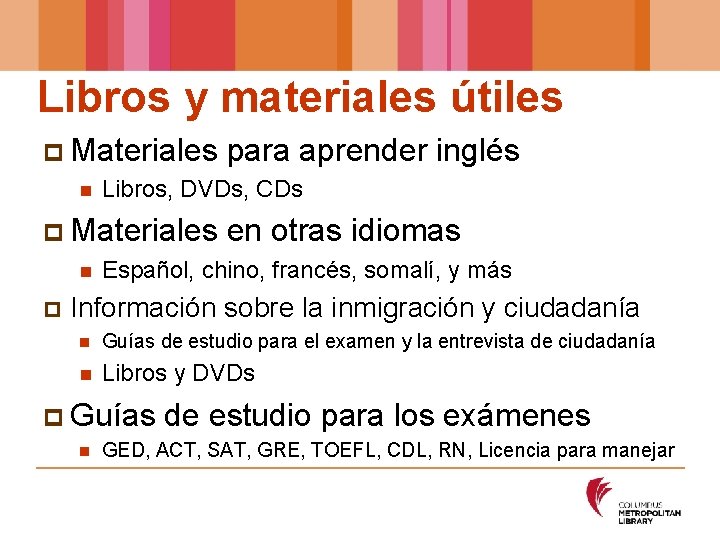 Libros y materiales útiles p Materiales para aprender n Libros, DVDs, CDs inglés p