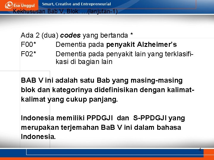 Kekhususan Bab V, Blok: …(lanjutan-1) Ada 2 (dua) codes yang bertanda * F 00*