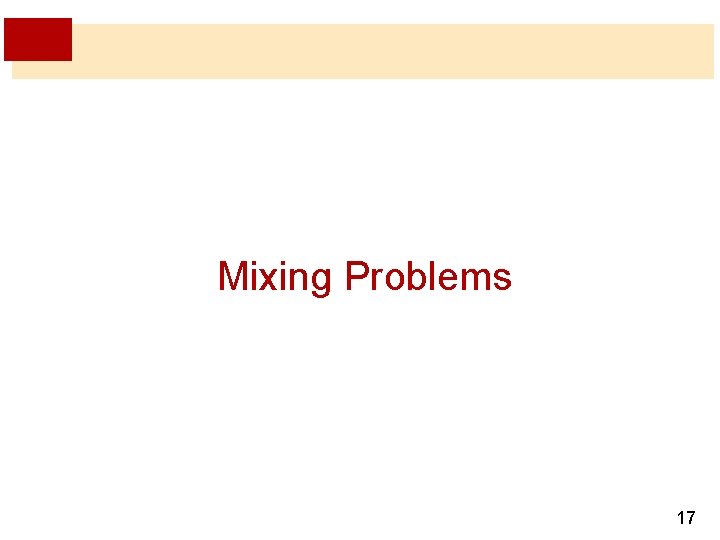 Mixing Problems 17 