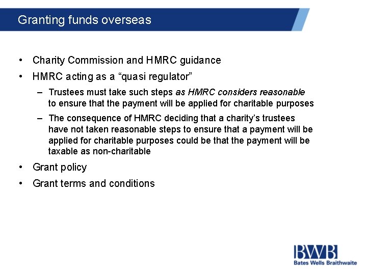 Granting funds overseas • Charity Commission and HMRC guidance • HMRC acting as a