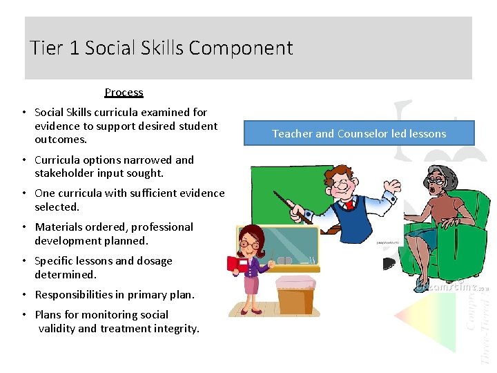 Tier 1 Social Skills Component Process • Social Skills curricula examined for evidence to