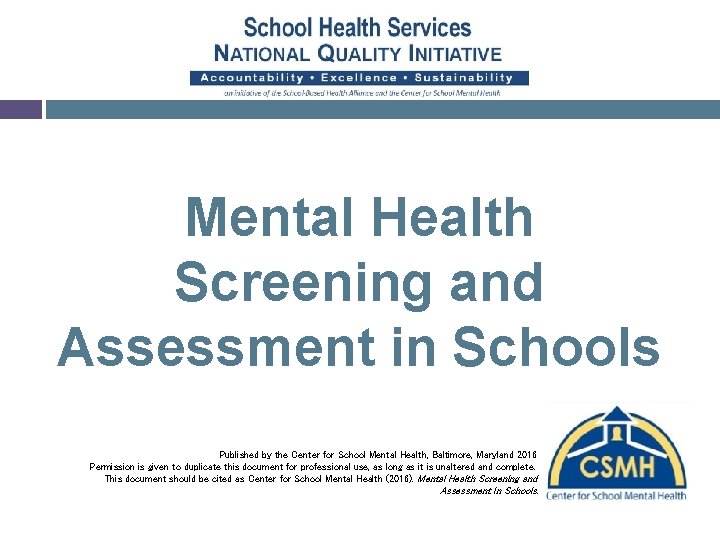 Mental Health Screening and Assessment in Schools Published by the Center for School Mental
