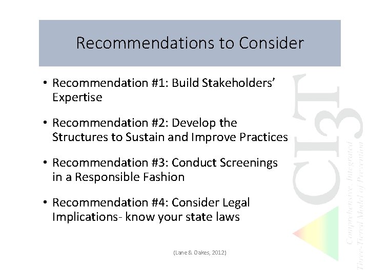 Recommendations to Consider • Recommendation #1: Build Stakeholders’ Expertise • Recommendation #2: Develop the