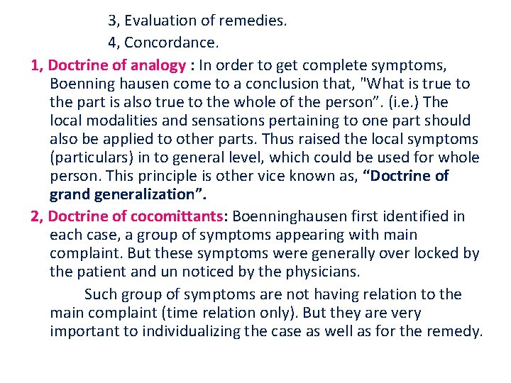 3, Evaluation of remedies. 4, Concordance. 1, Doctrine of analogy : In order to