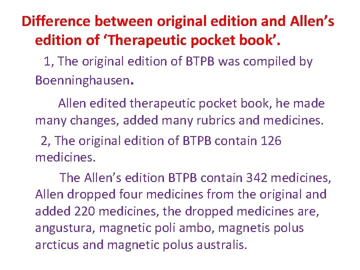 Difference between original edition and Allen’s edition of ‘Therapeutic pocket book’. 1, The original