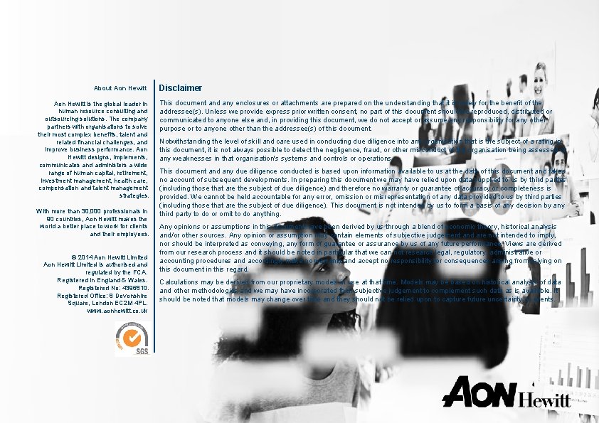 About Aon Hewitt is the global leader in human resource consulting and outsourcing solutions.