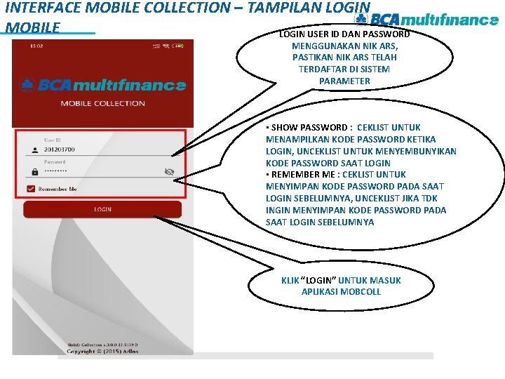 INTERFACE MOBILE COLLECTION – TAMPILAN LOGIN MOBILE LOGIN USER ID DAN PASSWORD MENGGUNAKAN NIK