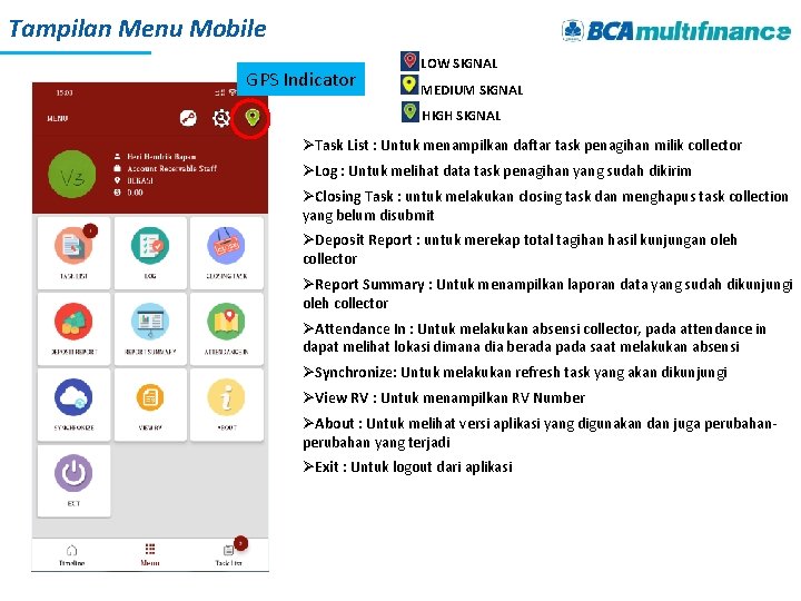 Tampilan Menu Mobile GPS Indicator LOW SIGNAL MEDIUM SIGNAL HIGH SIGNAL ØTask List :