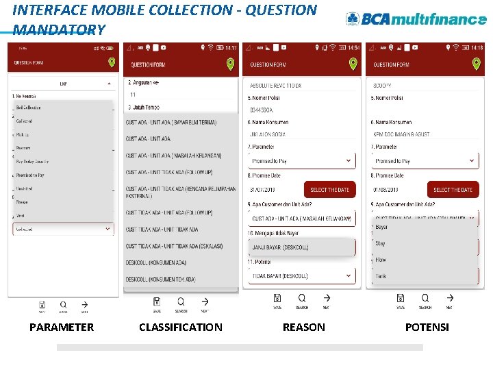 INTERFACE MOBILE COLLECTION - QUESTION MANDATORY PARAMETER CLASSIFICATION REASON POTENSI 