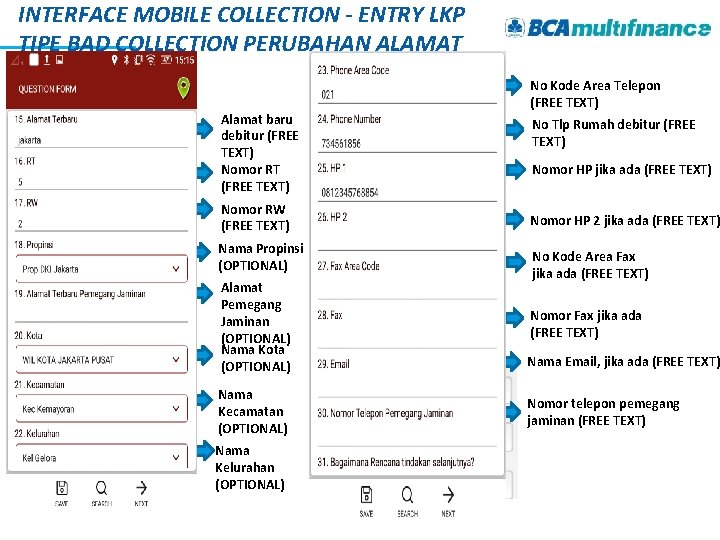 INTERFACE MOBILE COLLECTION - ENTRY LKP TIPE BAD COLLECTION PERUBAHAN ALAMAT Alamat baru debitur