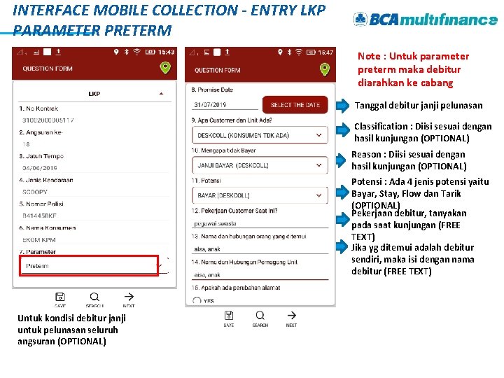 INTERFACE MOBILE COLLECTION - ENTRY LKP PARAMETER PRETERM Note : Untuk parameter preterm maka