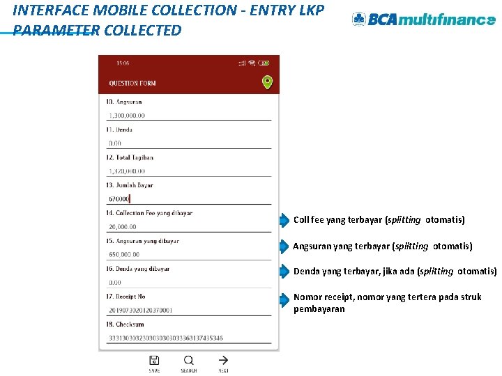 INTERFACE MOBILE COLLECTION - ENTRY LKP PARAMETER COLLECTED Coll fee yang terbayar (splitting otomatis)