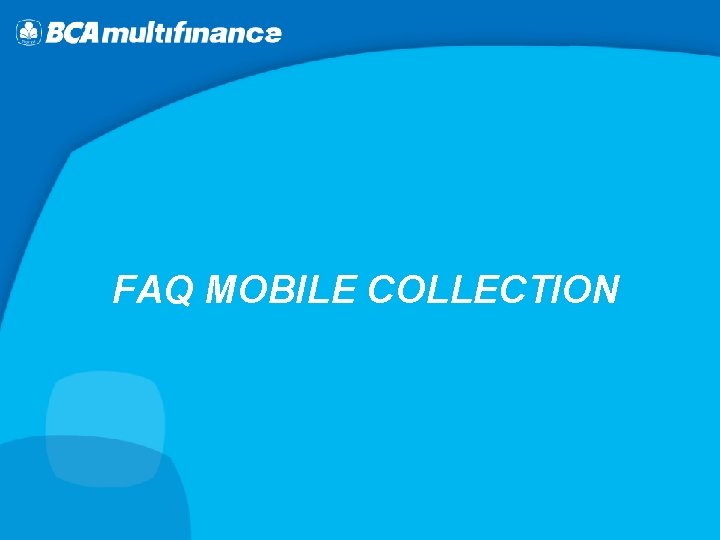 FAQ MOBILE COLLECTION 