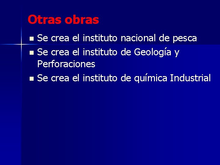 Otras obras Se crea el instituto nacional de pesca n Se crea el instituto