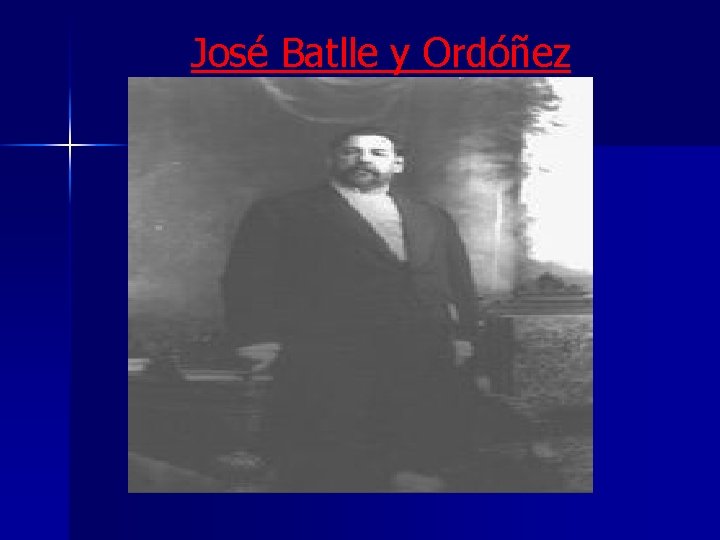 José Batlle y Ordóñez 