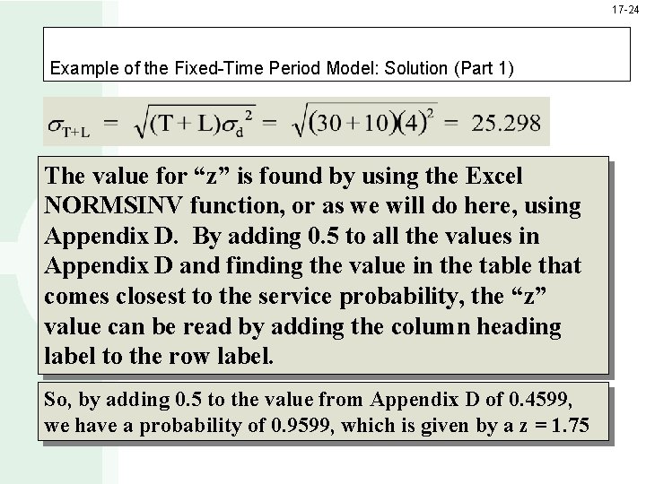 17 -24 Example of the Fixed-Time Period Model: Solution (Part 1) The value for