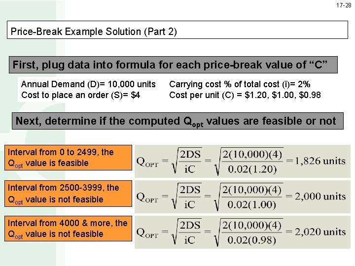 17 -28 Price-Break Example Solution (Part 2) First, plug data into formula for each
