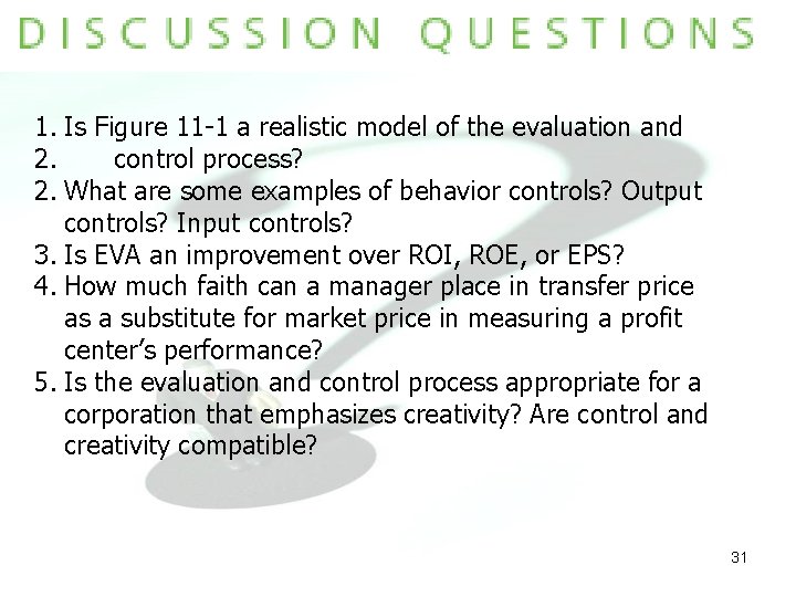 1. Is Figure 11 -1 a realistic model of the evaluation and 2. control