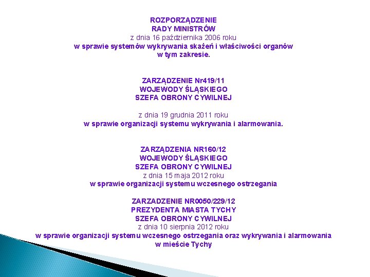 ROZPORZĄDZENIE RADY MINISTRÓW z dnia 16 października 2006 roku w sprawie systemów wykrywania skażeń