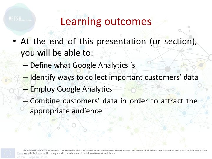 Learning outcomes • At the end of this presentation (or section), you will be