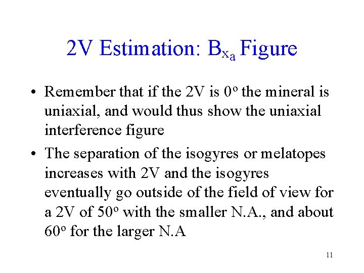 2 V Estimation: Bxa Figure • Remember that if the 2 V is 0