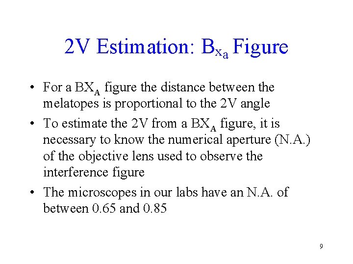 2 V Estimation: Bxa Figure • For a BXA figure the distance between the