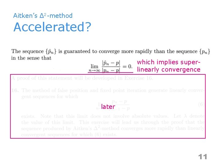 Aitken’s Δ 2 -method Accelerated? which implies superlinearly convergence later 11 