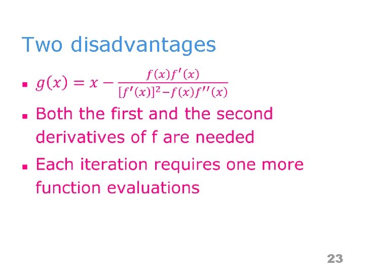 Two disadvantages n 23 