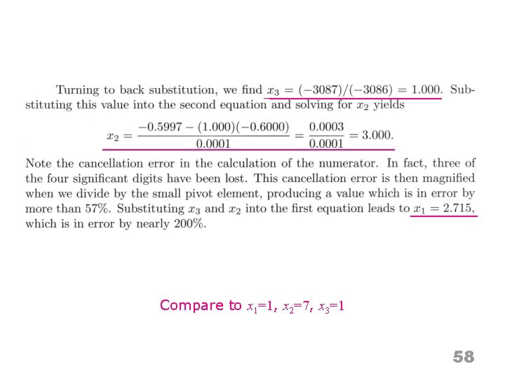 Compare to x 1=1, x 2=7, x 3=1 58 