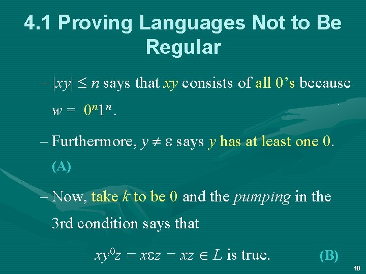 4. 1 Proving Languages Not to Be Regular – |xy| n says that xy